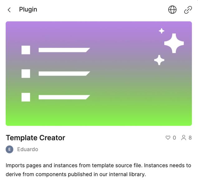 Template Creator, the custom Figma plug-in built by Eduardo for the team